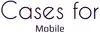 Логотип компанії Інтернет-магазин "Cases for mobile"