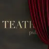 Фото компанії Паб-ресторан "TEATR"